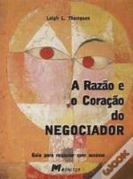 A Razão e o Coração do Negociador