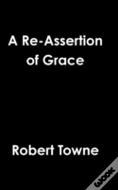 A Re-Assertion Of Grace