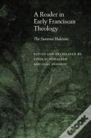 A Reader In Early Franciscan Theology