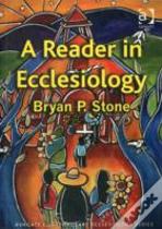 A Reader In Ecclesiology