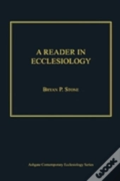 A Reader In Ecclesiology