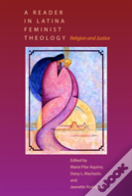 A Reader In Latina Feminist Theology
