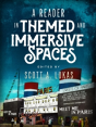A Reader In Themed And Immersive Spaces - Preview