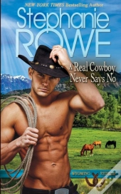 A Real Cowboy Never Says No