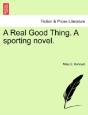 A Real Good Thing. A Sporting Novel. - Preview