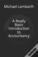 A Really Basic Introduction To Accountancy