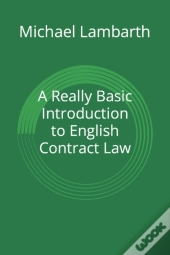 A Really Basic Introduction To English Contract Law