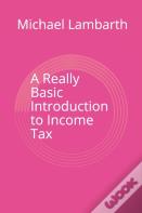 A Really Basic Introduction To Income Tax