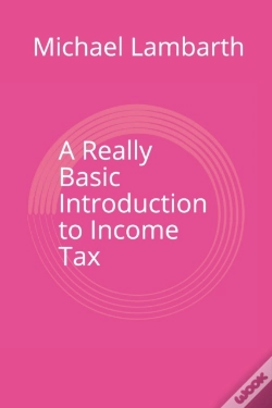 Capa do artigo A Really Basic Introduction To Income Tax