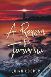 A Reason For Tomorrow