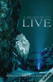 A Reason To Live