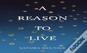 A Reason To Live