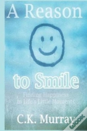 A Reason To Smile