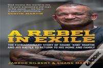 A Rebel In Exile