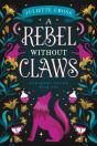 A Rebel Without Claws - Preview