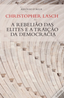 Capa do artigo A Rebelião das Elites e a Traição da Democracia