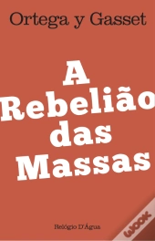 A Rebelião das Massas