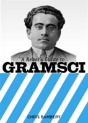 A Rebels Guide To Gramsci - Preview