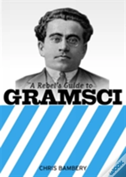 Capa do artigo A Rebels Guide To Gramsci