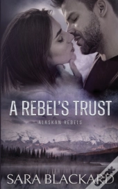 A Rebel'S Trust