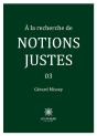 A Recherche De Notions Justes - Preview