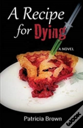 A Recipe For Dying