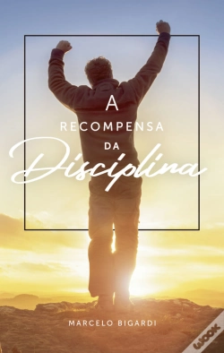 Capa do artigo A Recompensa Da Disciplina