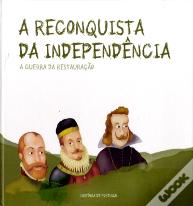 A Reconquista da Independência