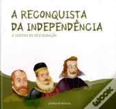 A Reconquista da Independência