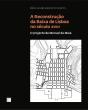 A Reconstrução da Baixa de Lisboa no Século XVIII - Preview