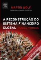 A Reconstrução do Sistema Financeiro Global