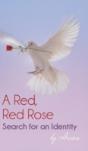 A Red, Red Rose - Search For An Identity - Preview