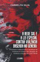 A Rede Sol e a Lei Especial Contra Violência Baseada no Género de