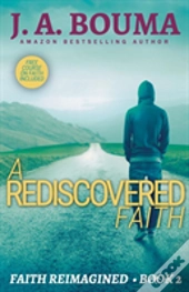 A Rediscovered Faith