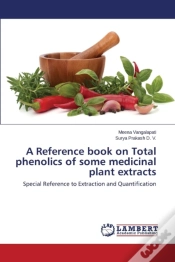 Capa do artigo A Reference Book On Total Phenolics Of Some Medicinal Plant Extracts