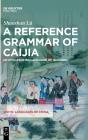 A Reference Grammar Of Caijia - Preview