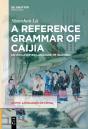 A Reference Grammar Of Caijia - Preview