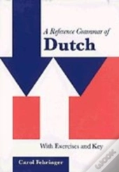 A Reference Grammar Of Dutch