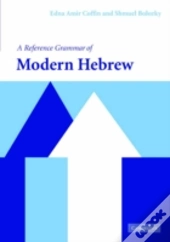 A Reference Grammar Of Modern Hebrew