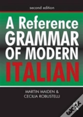 A Reference Grammar Of Modern Italian