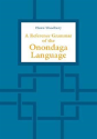 A Reference Grammar Of The Onondaga Language - Preview