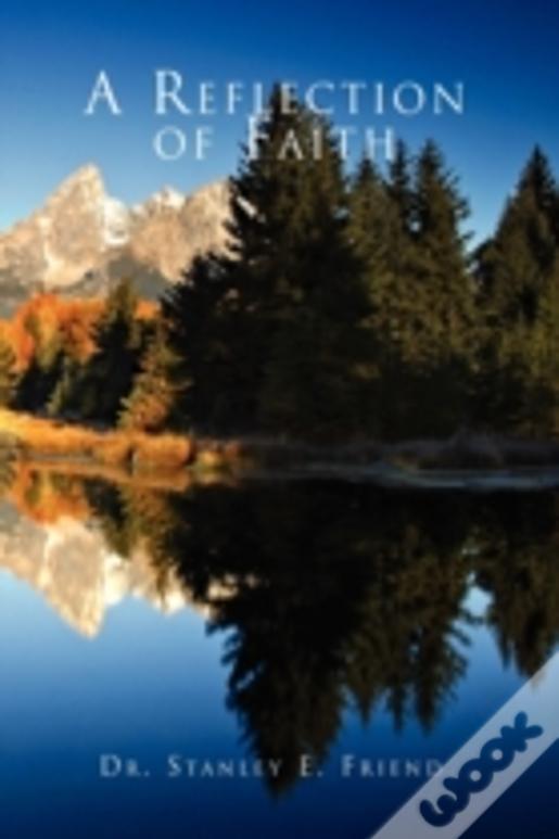 A Reflection Of Faith