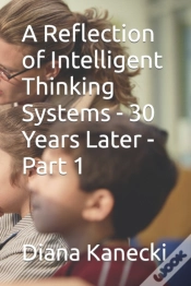 Capa do artigo A Reflection Of Intelligent Thinking Systems - 30 Years Later - Part 1