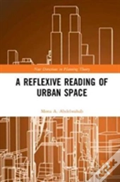 A Reflexive Reading Of Urban Space