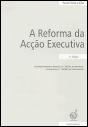 A Reforma da Acção Executiva - Preview