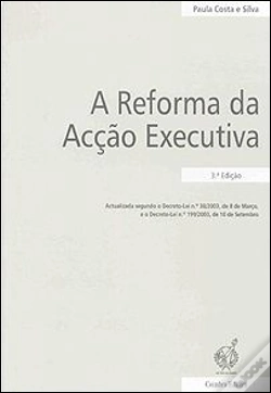 Capa do artigo A Reforma da Acção Executiva