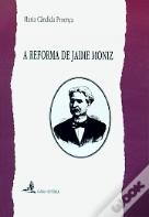 A Reforma de Jaime Moniz