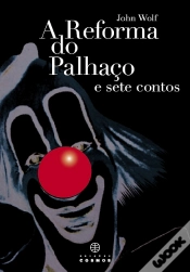 Capa do artigo A Reforma do Palhaço