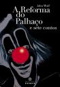 A Reforma do Palhaço - Preview