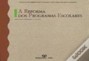 A Reforma dos Programas Escolares